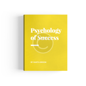 Why & How: Psychology of Success by Marta Brook