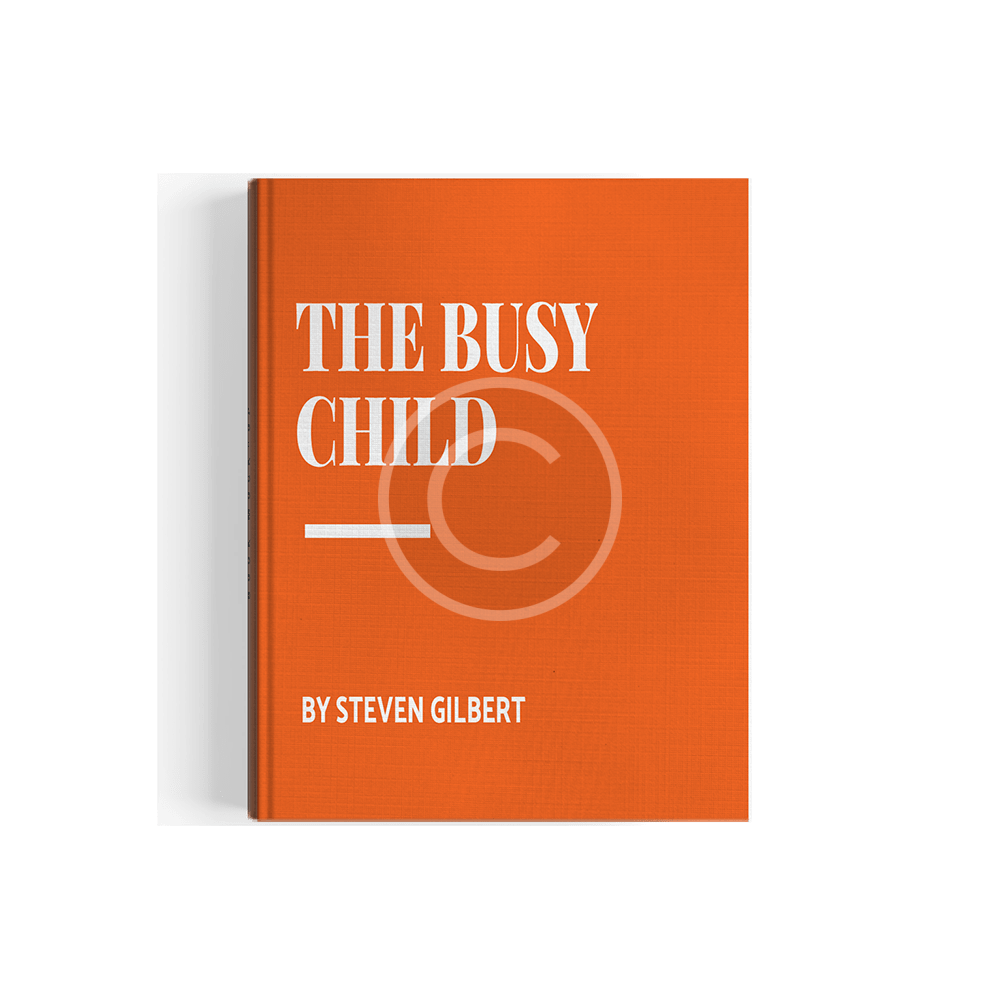 Emerge the Busy Child by Steven Gilbert