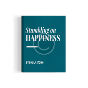 Frequent Stumbling on Happiness by Paula Storm