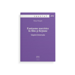 Fantasme narcisice în film și ficțiune. Stăpânii Universului.