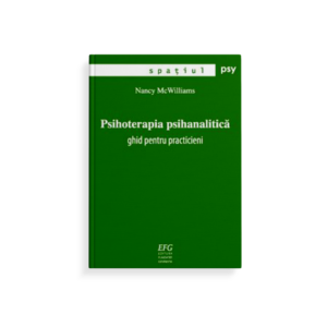 Psihoterapia psihanalitică: Ghid pentru practicieni
