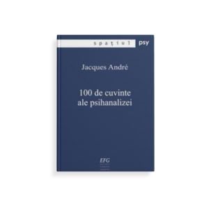 100 de cuvinte ale psihanalizei