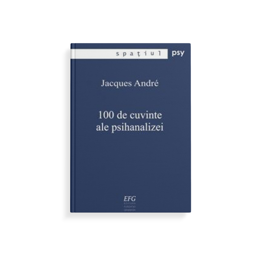100 de cuvinte ale psihanalizei