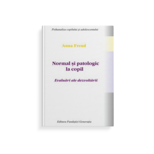 Normal şi patologic la copil. Evaluări ale dezvoltării
